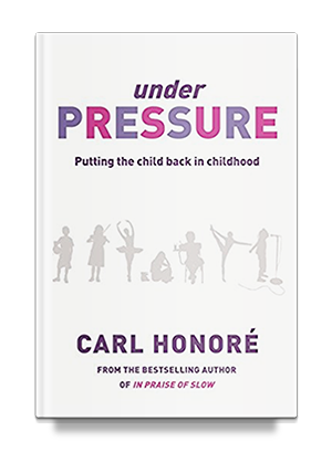 Under Pressure by Carl Honoré