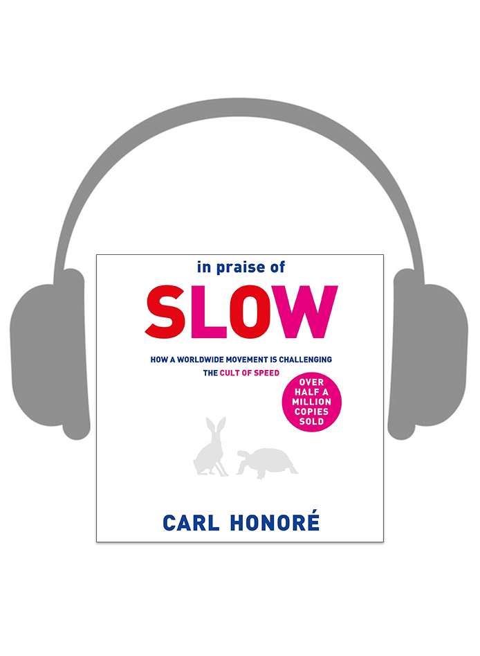 Audiobook - In Praise of Slow cover